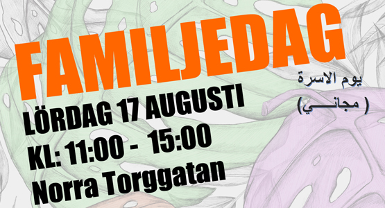 Grafisk bild med information: Familjedag lördag 17 augusti, Klockan 11:00 - 15:00, Norra Torggatan.